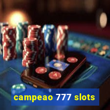 campeao 777 slots